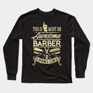 Barber Hairdresser Hairstylist Barbershop Long Sleeve T-Shirt